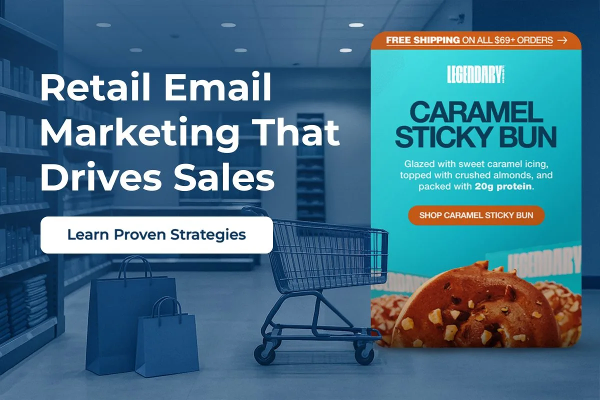 Retail Email Marketing Strategies, Examples, and More